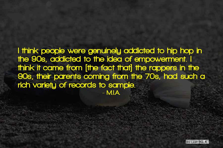 People Empowerment Quotes By M.I.A. People Empowerment Quotes By M.I.A.