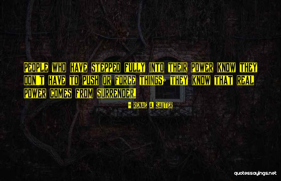 People Empowerment Quotes By Renae A. Sauter People Empowerment Quotes By Renae A. Sauter