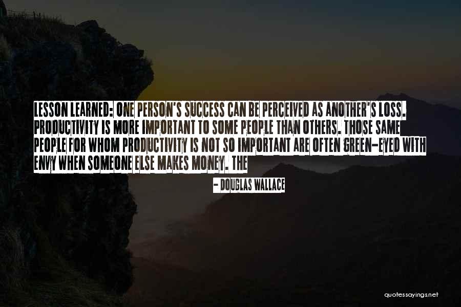 People Envy Quotes By Douglas Wallace People Envy Quotes By Douglas Wallace