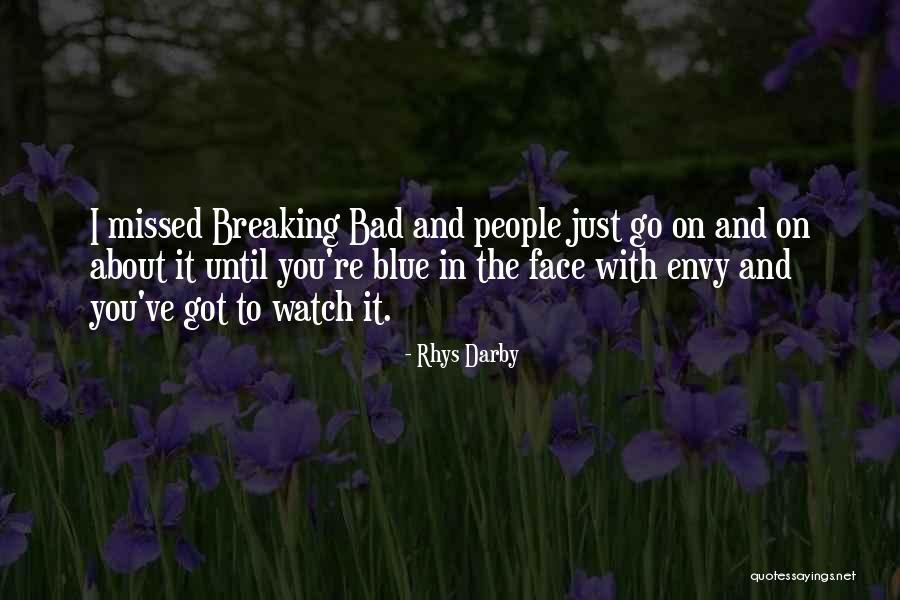 People Envy Quotes By Rhys Darby People Envy Quotes By Rhys Darby