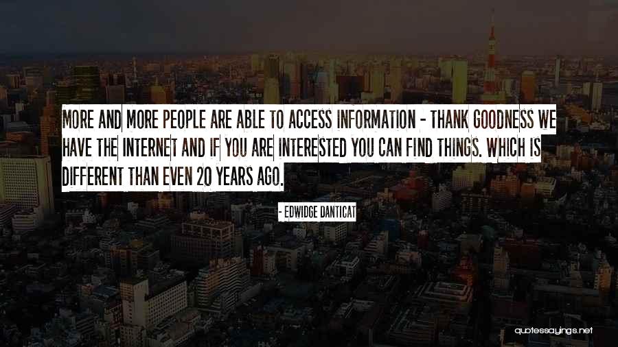 People Even More Than Things Quotes By Edwidge Danticat People Even More Than Things Quotes By Edwidge Danticat