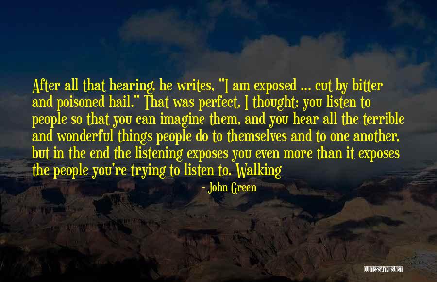 People Even More Than Things Quotes By John Green People Even More Than Things Quotes By John Green