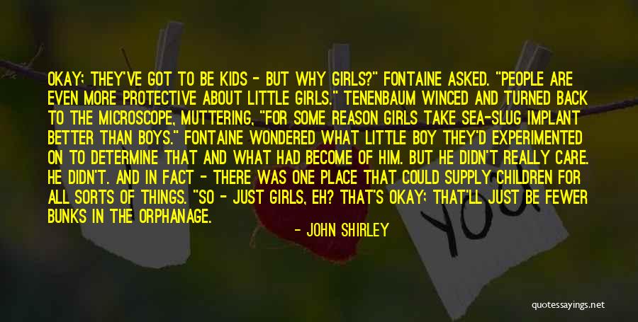 People Even More Than Things Quotes By John Shirley People Even More Than Things Quotes By John Shirley