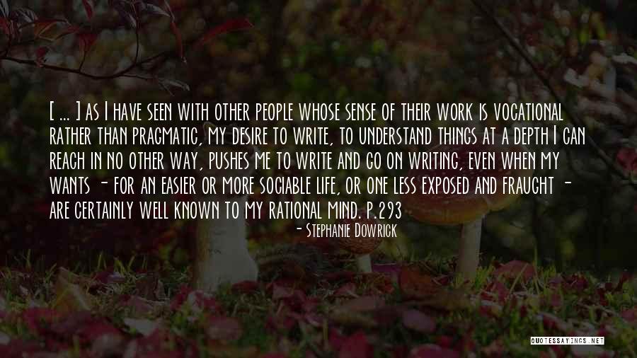People Even More Than Things Quotes By Stephanie Dowrick People Even More Than Things Quotes By Stephanie Dowrick