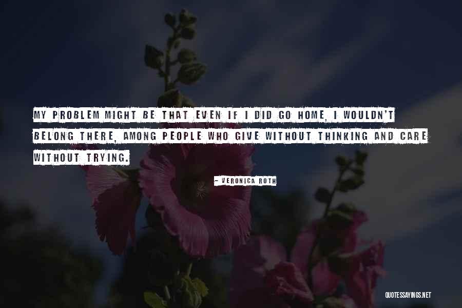 People Even Quotes By Veronica Roth People Even Quotes By Veronica Roth