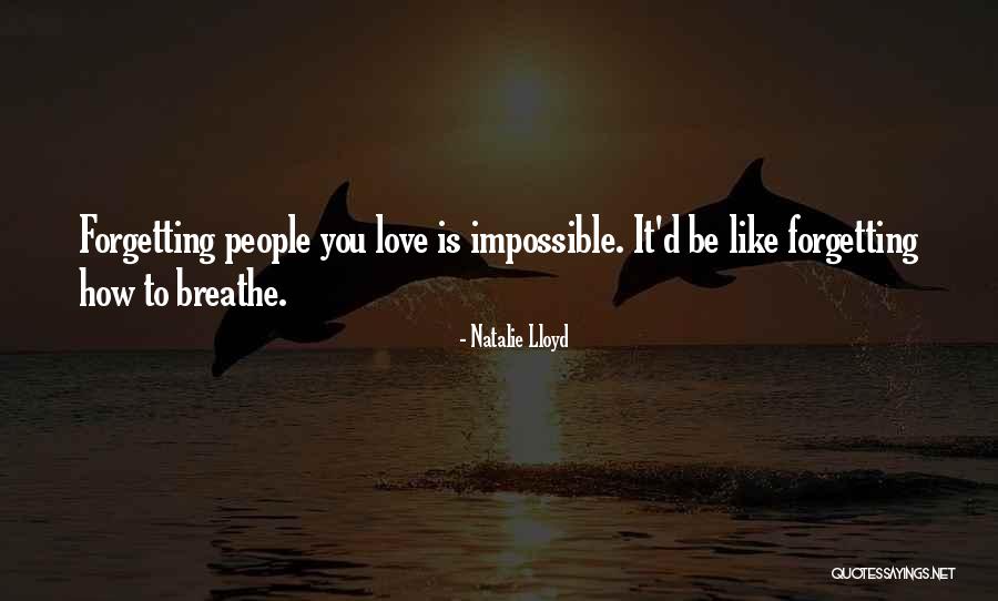 People Forgetting You Quotes By Natalie Lloyd People Forgetting You Quotes By Natalie Lloyd