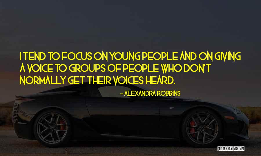 People Groups Quotes By Alexandra Robbins People Groups Quotes By Alexandra Robbins