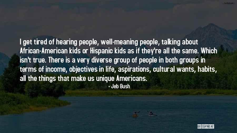 People Groups Quotes By Jeb Bush People Groups Quotes By Jeb Bush