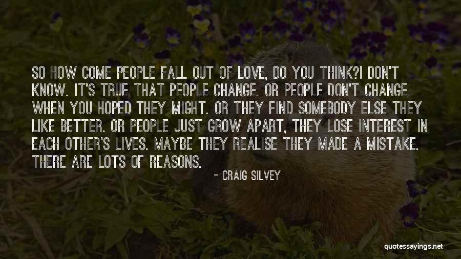 People Grow Apart Quotes By Craig Silvey People Grow Apart Quotes By Craig Silvey