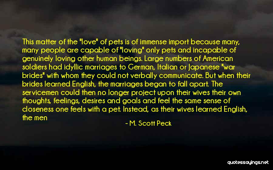 People Grow Apart Quotes By M. Scott Peck People Grow Apart Quotes By M. Scott Peck