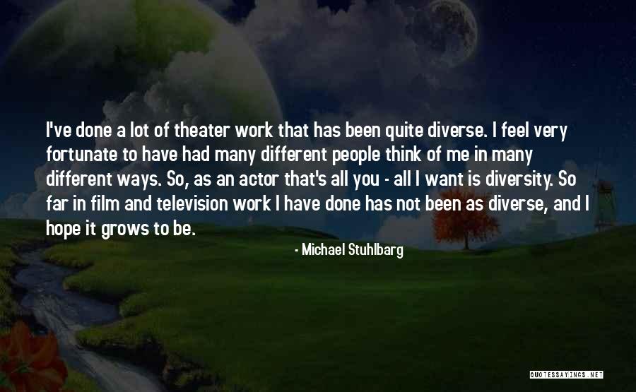 People Has So Many Different Quotes By Michael Stuhlbarg People Has So Many Different Quotes By Michael Stuhlbarg