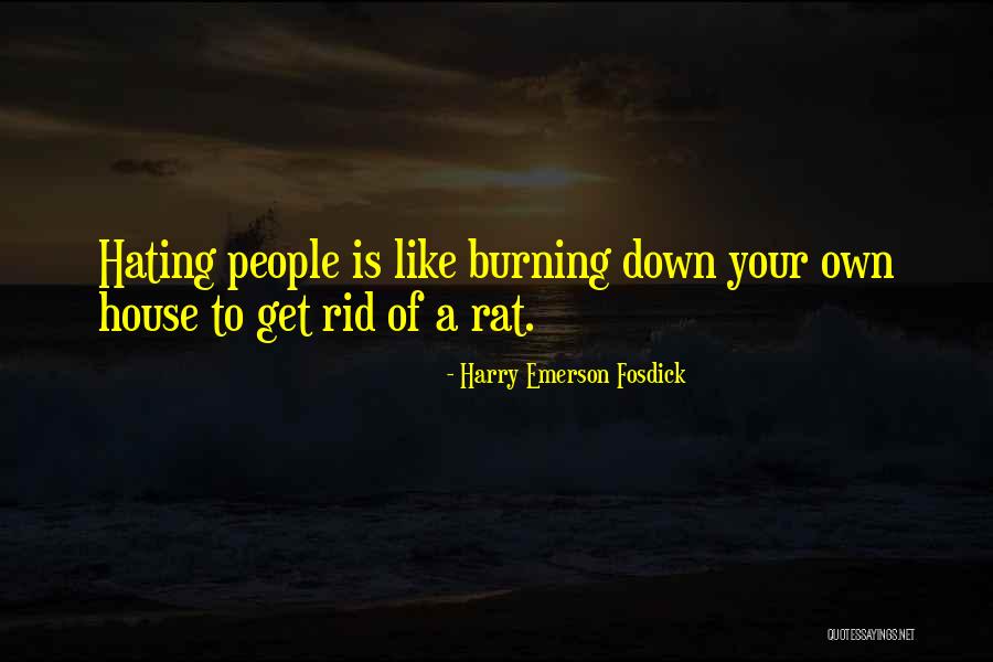 People Hating Quotes By Harry Emerson Fosdick People Hating Quotes By Harry Emerson Fosdick