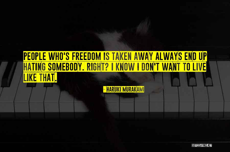 People Hating Quotes By Haruki Murakami People Hating Quotes By Haruki Murakami