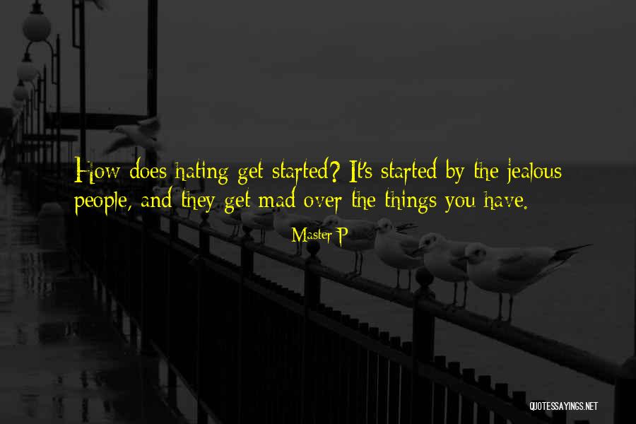 People Hating Quotes By Master P People Hating Quotes By Master P