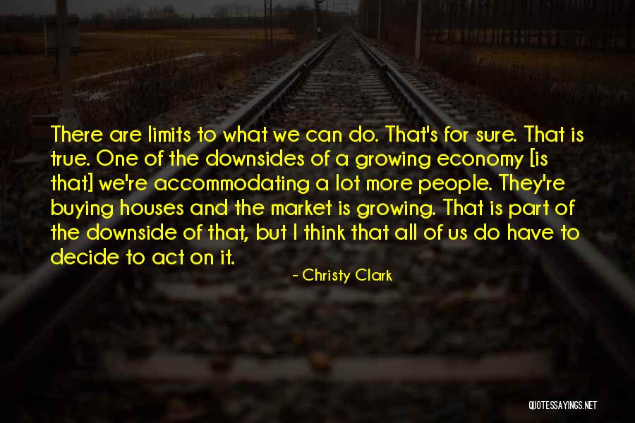 People Have Limits Quotes By Christy Clark People Have Limits Quotes By Christy Clark