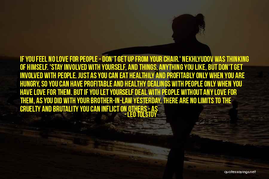 People Have Limits Quotes By Leo Tolstoy People Have Limits Quotes By Leo Tolstoy