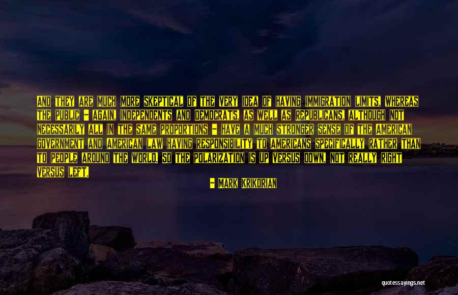 People Have Limits Quotes By Mark Krikorian People Have Limits Quotes By Mark Krikorian