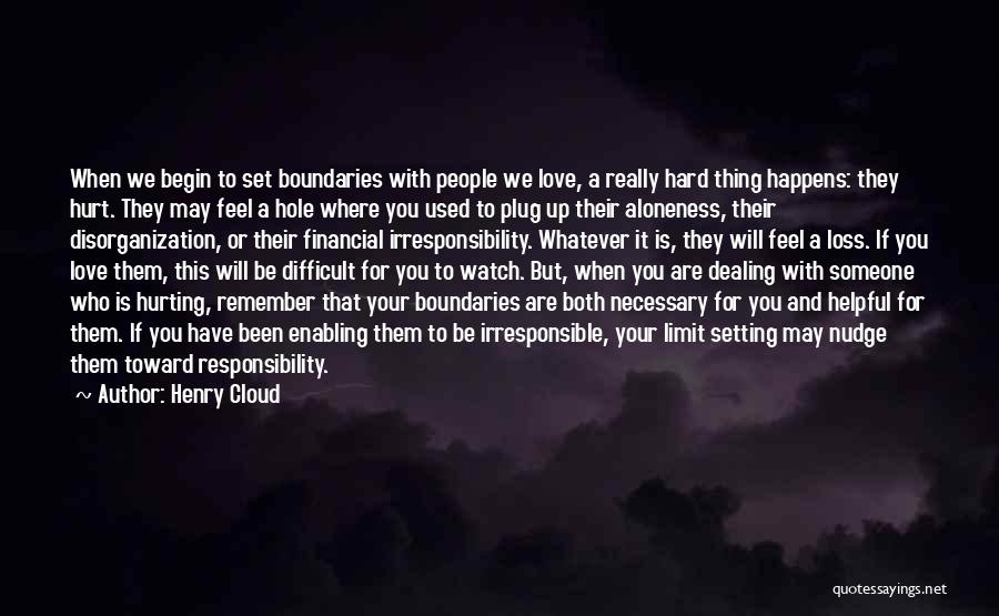 People Hurting You Quotes By Henry Cloud