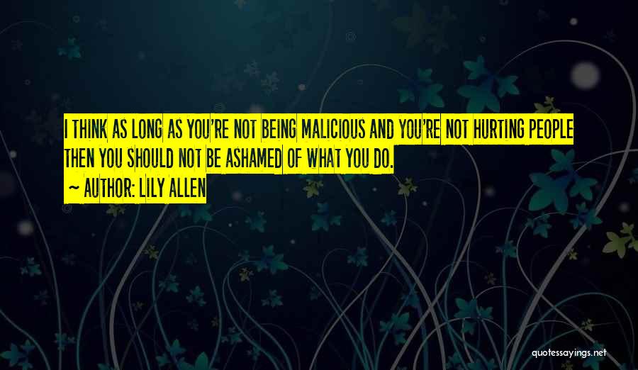 People Hurting You Quotes By Lily Allen