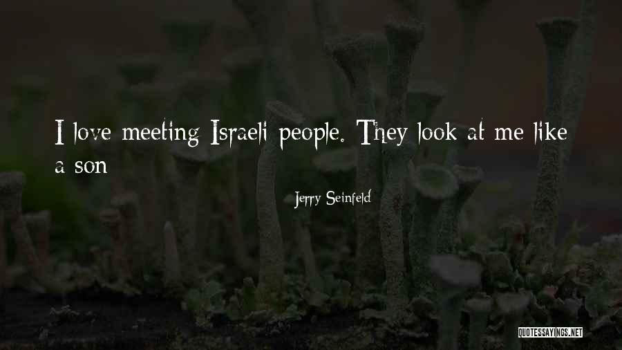 People I Love Quotes By Jerry Seinfeld People I Love Quotes By Jerry Seinfeld