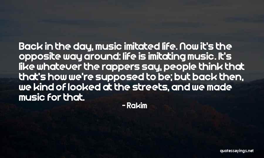 People Imitating You Quotes By Rakim People Imitating You Quotes By Rakim