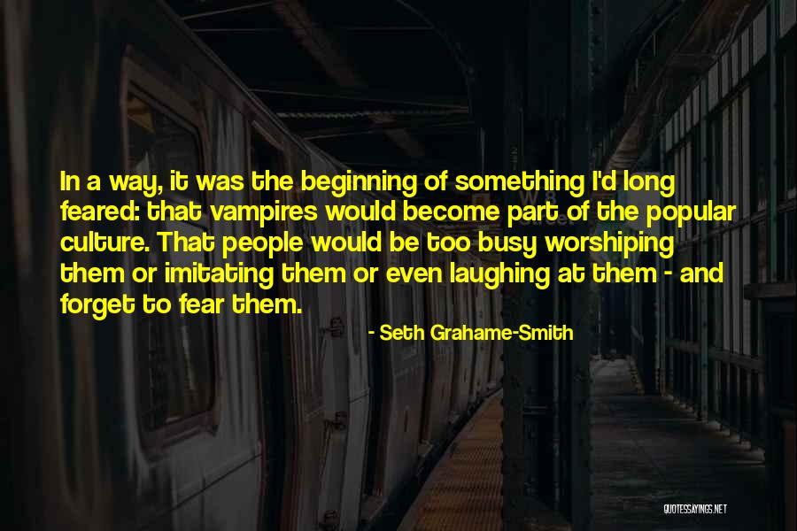 People Imitating You Quotes By Seth Grahame-Smith People Imitating You Quotes By Seth Grahame-Smith