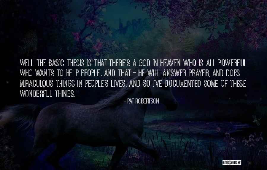 People In Heaven Quotes By Pat Robertson People In Heaven Quotes By Pat Robertson