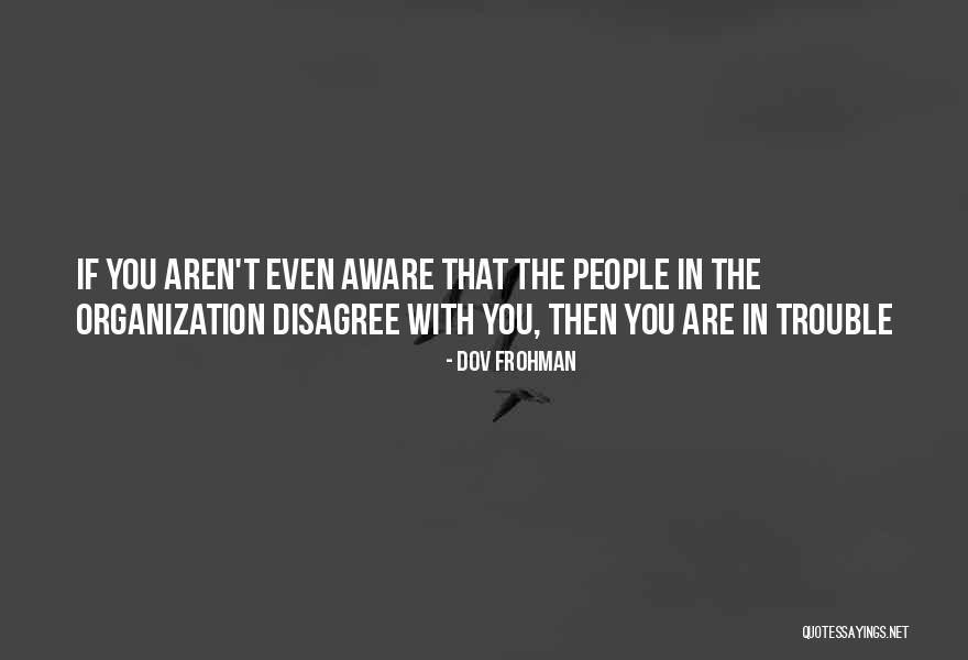 People In Trouble Quotes By Dov Frohman People In Trouble Quotes By Dov Frohman