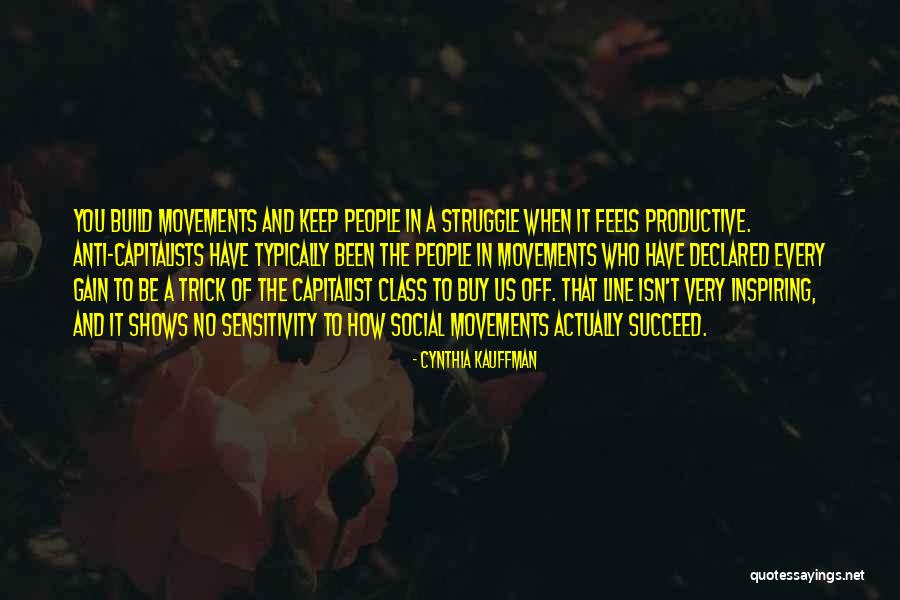 People Inspiring Others Quotes By Cynthia Kauffman People Inspiring Others Quotes By Cynthia Kauffman
