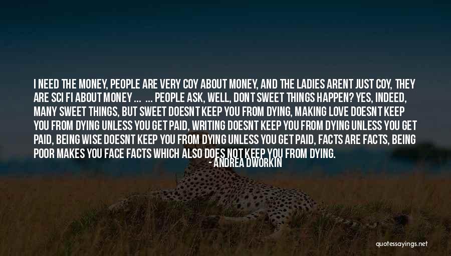 People Just Dont Get It Quotes By Andrea Dworkin People Just Dont Get It Quotes By Andrea Dworkin
