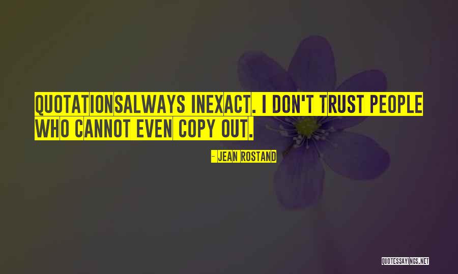 People Just Dont Get It Quotes By Jean Rostand People Just Dont Get It Quotes By Jean Rostand