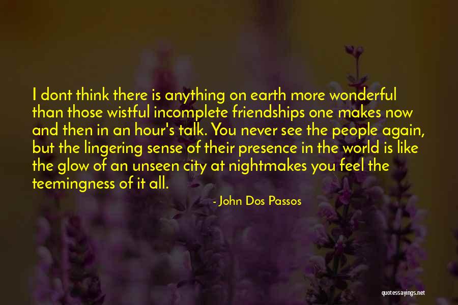 People Just Dont Get It Quotes By John Dos Passos People Just Dont Get It Quotes By John Dos Passos