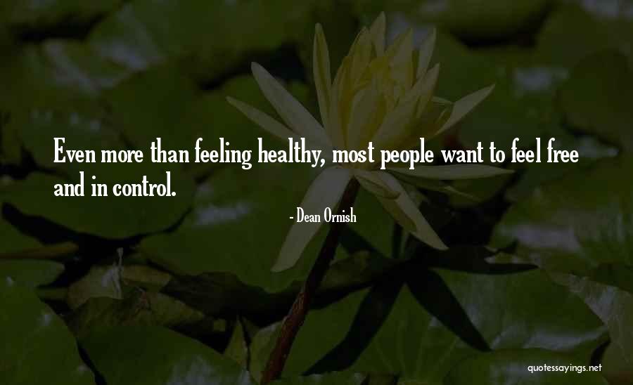 People Just Want To Be Free Quotes By Dean Ornish People Just Want To Be Free Quotes By Dean Ornish