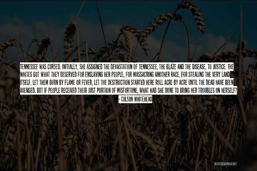 People Justice Quotes By Colson Whitehead People Justice Quotes By Colson Whitehead