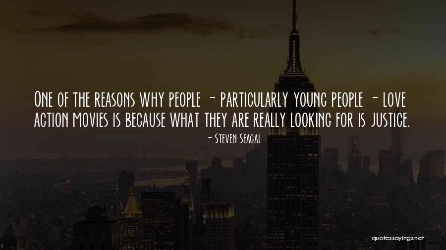 People Justice Quotes By Steven Seagal People Justice Quotes By Steven Seagal