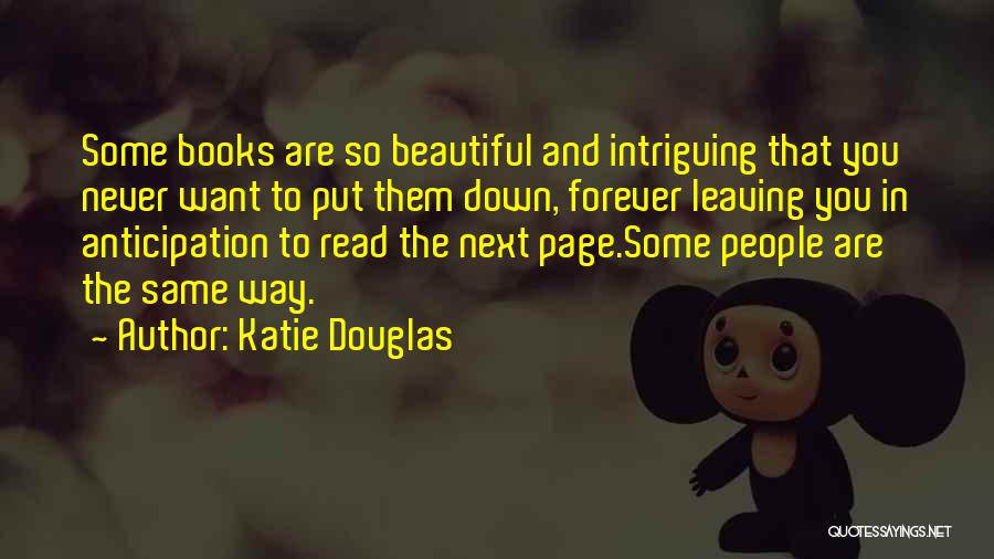 People Leaving Quotes By Katie Douglas