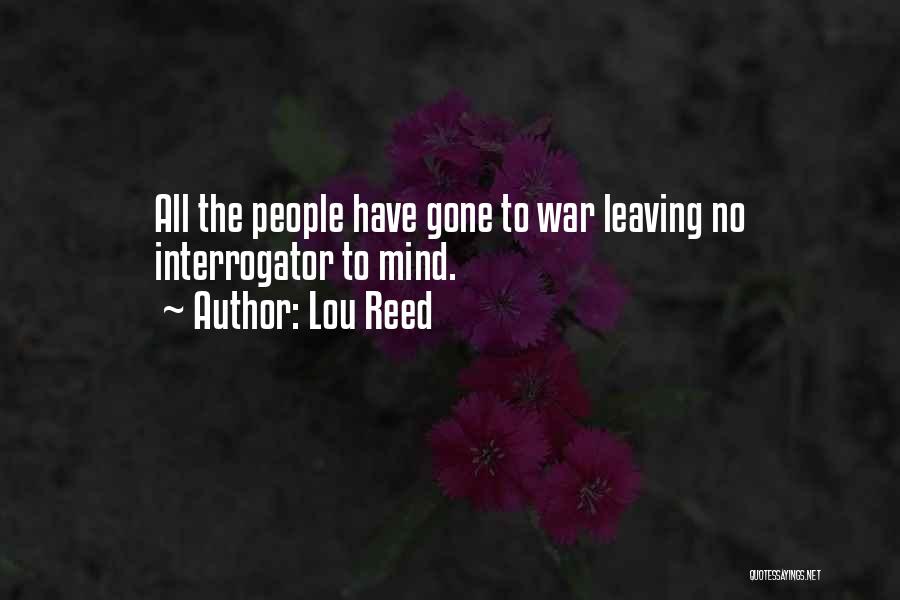 People Leaving Quotes By Lou Reed