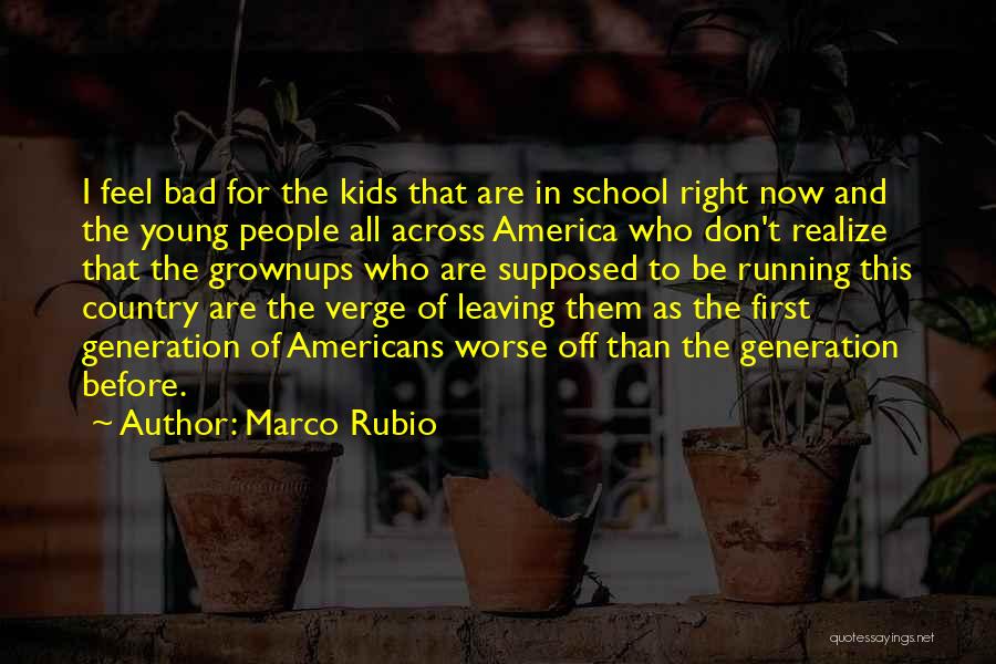 People Leaving Quotes By Marco Rubio