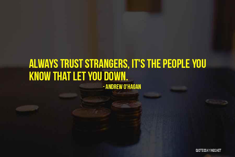 People Let Down Quotes By Andrew O'Hagan People Let Down Quotes By Andrew O'Hagan