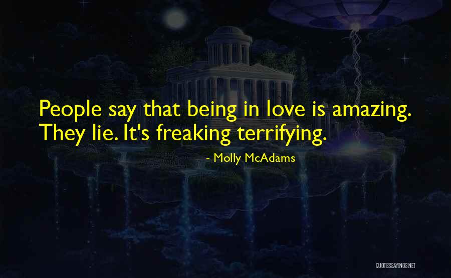 People Lie Quotes By Molly McAdams People Lie Quotes By Molly McAdams