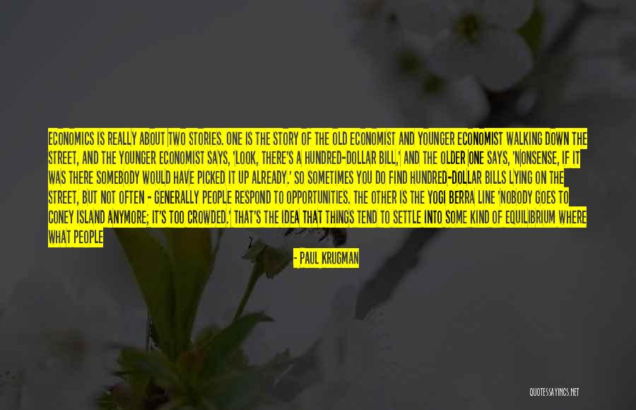 People Lying To You Quotes By Paul Krugman People Lying To You Quotes By Paul Krugman