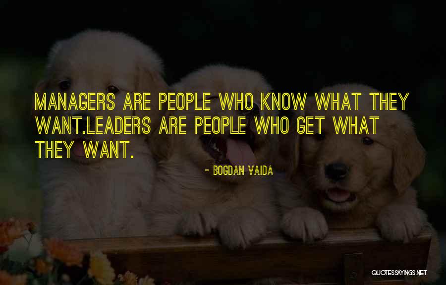 People Management Quotes By Bogdan Vaida People Management Quotes By Bogdan Vaida