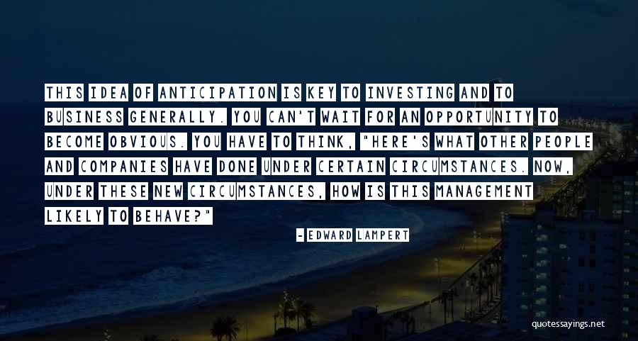 People Management Quotes By Edward Lampert People Management Quotes By Edward Lampert