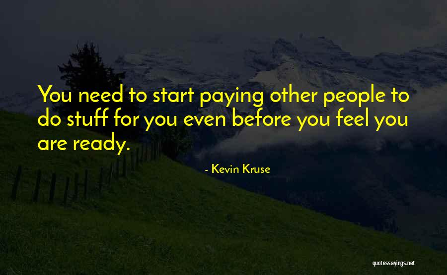 People Management Quotes By Kevin Kruse People Management Quotes By Kevin Kruse