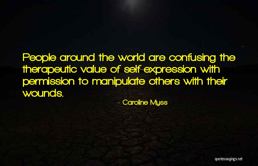 People Manipulate Quotes By Caroline Myss People Manipulate Quotes By Caroline Myss