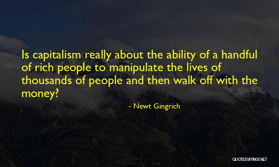 People Manipulate Quotes By Newt Gingrich People Manipulate Quotes By Newt Gingrich