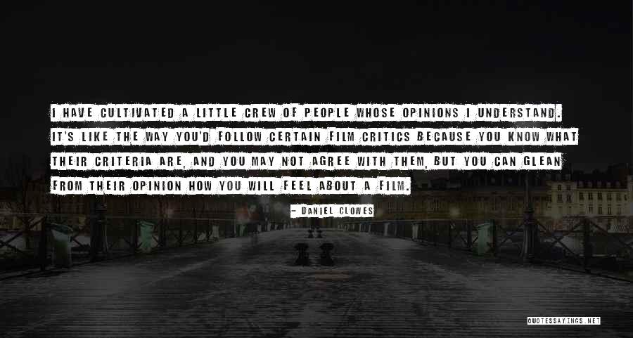 People May Not Agree Quotes By Daniel Clowes People May Not Agree Quotes By Daniel Clowes