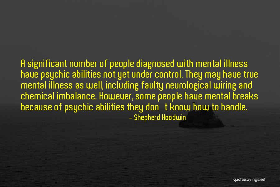 People Mental Illness Quotes By Shepherd Hoodwin People Mental Illness Quotes By Shepherd Hoodwin