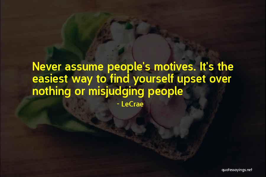 People Misjudging You Quotes By LeCrae People Misjudging You Quotes By LeCrae