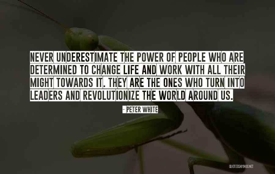 People Never Changing Quotes By Peter White People Never Changing Quotes By Peter White